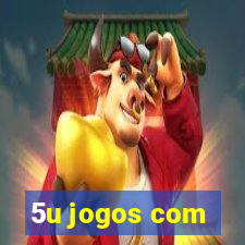 5u jogos com